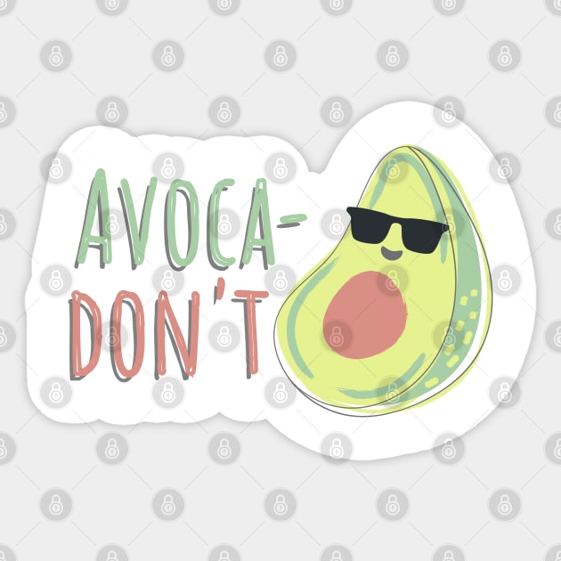 Avocadont Sticker by shesarebell